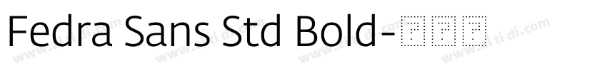 Fedra Sans Std Bold字体转换 Fedra Sans Std Bold字体转换
